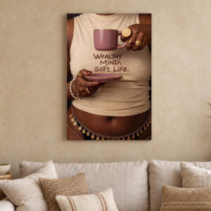 Wealthy Mind Soft Life Canvas Wall Art